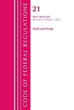 Code of Federal Regulations, Title 21 Food and Drugs 100-169, Revised as of April 1, 2020