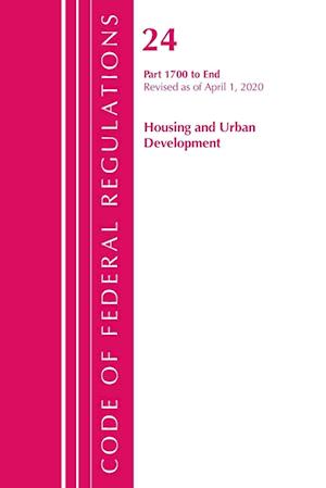 Code of Federal Regulations, Title 24 Housing and Urban Development 1700-End, Revised as of April 1, 2020