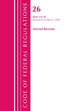 Code of Federal Regulations, Title 26 Internal Revenue 2-29, Revised as of April 1, 2020