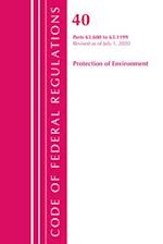 Code of Federal Regulations, Title 40 Protection of the Environment 63.600-63.1199, Revised as of July 1, 2020
