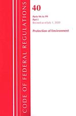 Code of Federal Regulations, Title 40 Protection of the Environment 96-99, Revised as of July 1, 2020