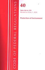 Code of Federal Regulations, Title 40 Protection of the Environment 266-299, Revised as of July 1, 2020