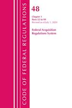 Code of Federal Regulations, Title 48 Federal Acquisition Regulations System Chapter 1 (52-99), Revised as of October 1, 2020