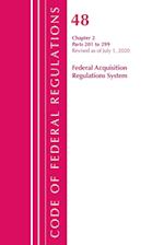 Code of Federal Regulations, Title 48 Federal Acquisition Regulations System Chapter 2 (201-299), Revised as of October 1, 2020
