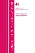 Code of Federal Regulations, Title 48 Federal Acquisition Regulations System Chapters 15-28, Revised as of October 1, 2020