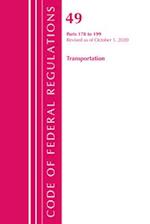 Code of Federal Regulations, Title 49 Transportation 178-199, Revised as of October 1, 2020