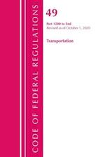 Code of Federal Regulations, Title 49 Transportation 1200-End, Revised as of October 1, 2020