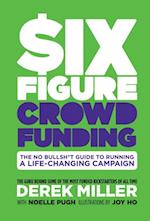Six Figure Crowdfunding