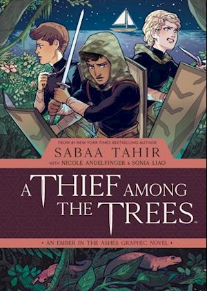 Thief Among the Trees: An Ember in the Ashes Graphic Novel