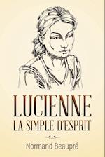 LUCIENNE LA SIMPLE D'ESPRIT