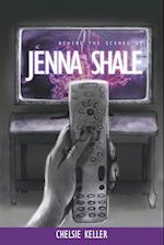 Behind the Scenes of Jenna Shale