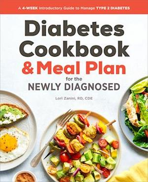 Diabetic Cookbook and Meal Plan for the Newly Diagnosed