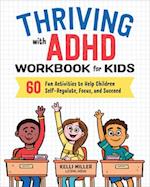 Thriving with ADHD Workbook for Kids