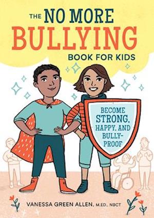 The No More Bullying Book for Kids