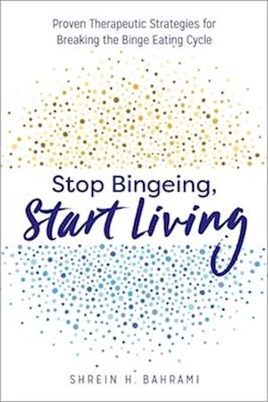 Stop Bingeing, Start Living