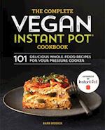 The Complete Vegan Instant Pot Cookbook