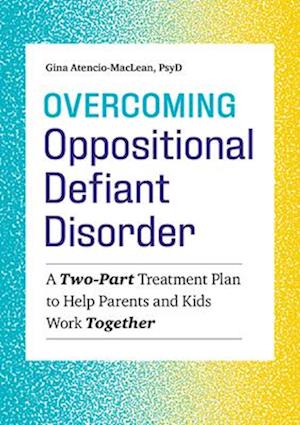 Overcoming Oppositional Defiant Disorder