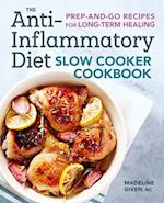 The Anti-Inflammatory Diet Slow Cooker Cookbook