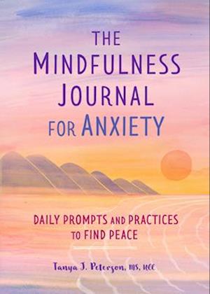 The Mindfulness Journal for Anxiety