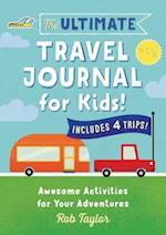 The Ultimate Travel Journal for Kids