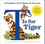 T Is for Tiger