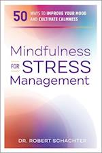 Mindfulness for Stress Management