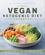 The Vegan Ketogenic Diet Cookbook