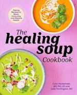 The Healing Soup Cookbook