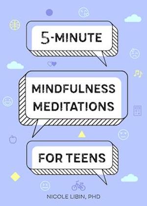 5-Minute Mindfulness Meditations for Teens