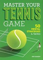 Master Your Tennis Game