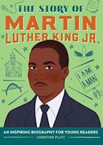 The Story of Martin Luther King Jr.