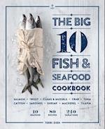 The Big 10 Fish & Seafood Cookbook