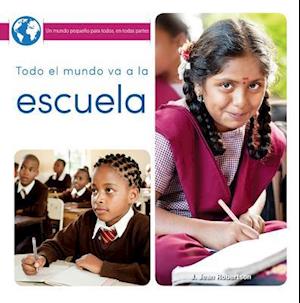 Todo el mundo va a la escuela