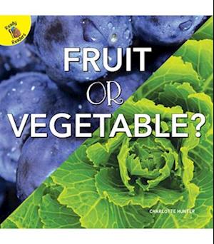 Fruit or Vegetable