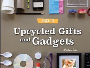 Upcycled Gifts and Gadgets