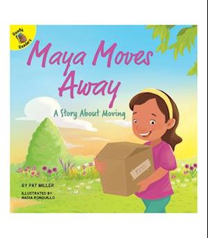 Maya Moves Away