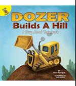 Dozer Builds a Hill