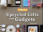 Upcycled Gifts and Gadgets