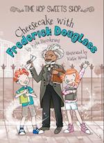 Cheesecake with Frederick Douglass