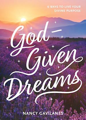 God-Given Dreams