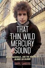 That Thin, Wild Mercury Sound