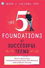 The 5 Foundations of Successful Teens