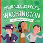 Courageous People from Washington Who Changed the World