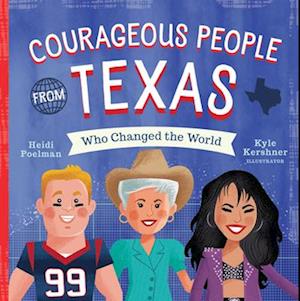 Courageous People from Texas Who Changed the World