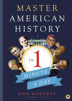 Master American History in 1 Minute A Day