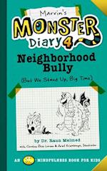 Marvin's Monster Diary 4: Neighborhood Bully