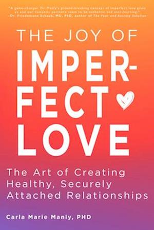 The Joy of Imperfect Love