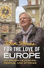 For the Love of Europe (First Edition)