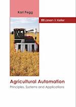 Agricultural Automation: Principles, Systems and Applications 