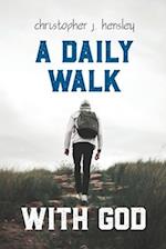 A Daily Walk with God